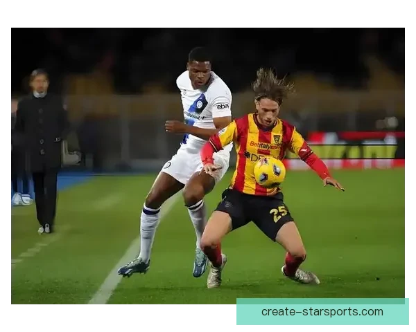 莱切俱乐部百年征程与意甲崛起之路全景解析历史荣耀与未来展望研究